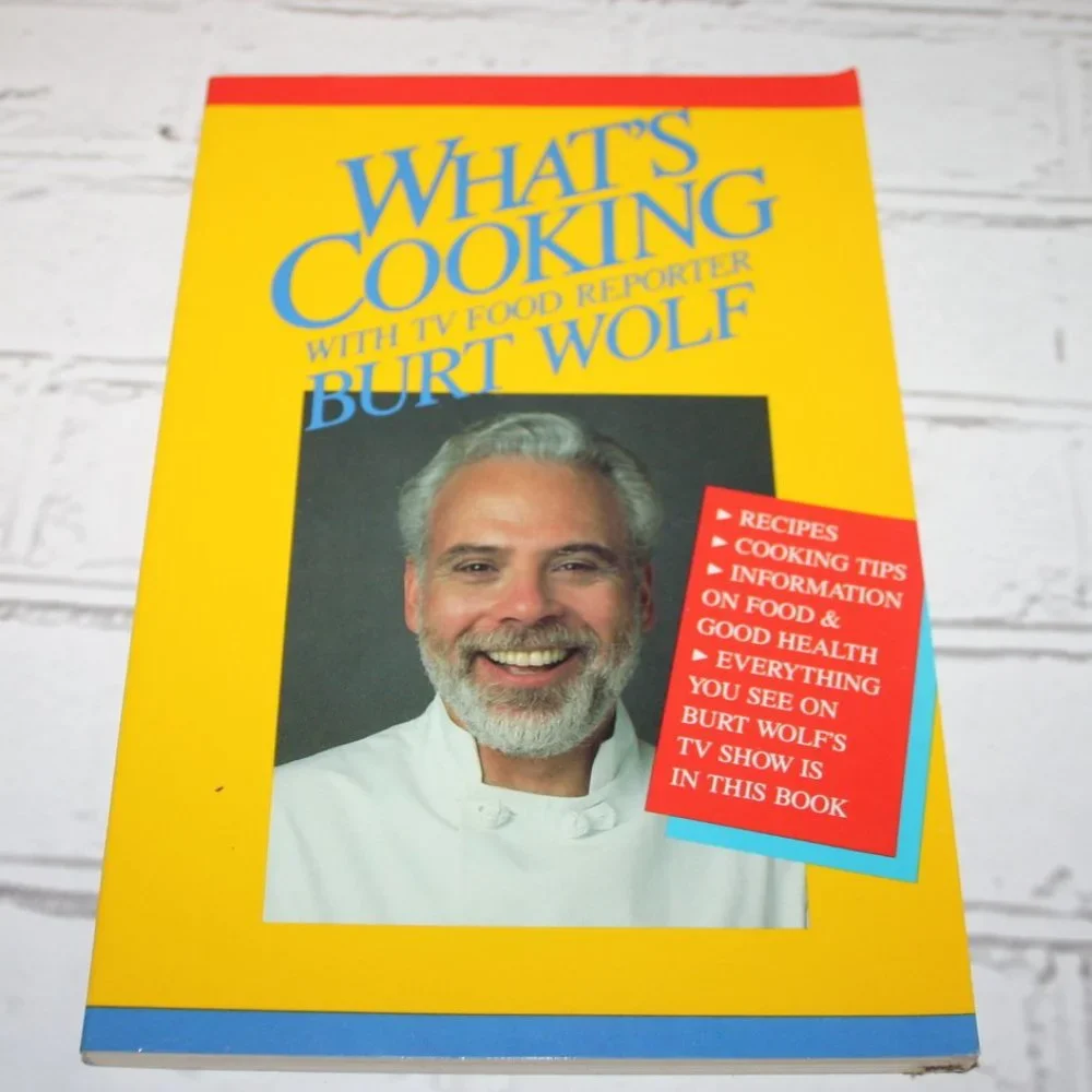 Vintage 1989 What's Cooking Burt Wolf cookbook (b.i.)
